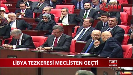 Libya Tezkeresi TBMM'de Kabul Edildi