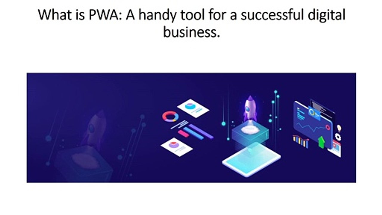 What makes Progressive Web App so Important.