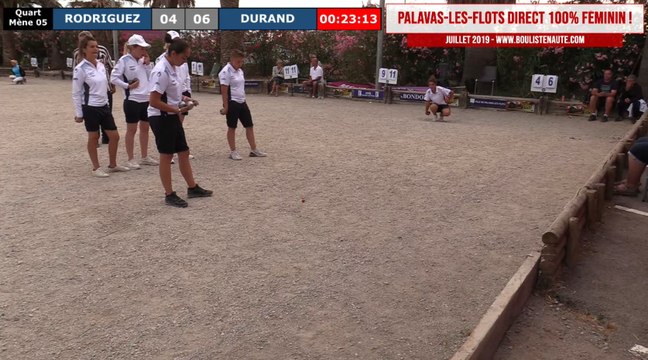Quart RODRIGUEZ vs DURAND : International à pétanque féminin de PALAVAS 2019