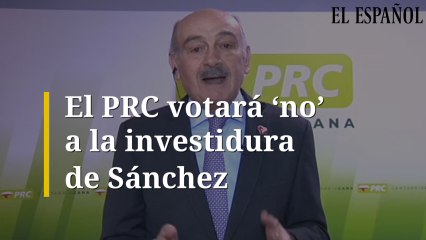El PRC votará no a la investidura de Sánchez