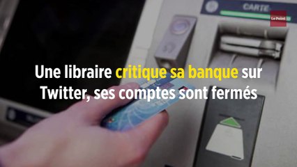 Une libraire critique sa banque sur Twitter, ses comptes sont fermés