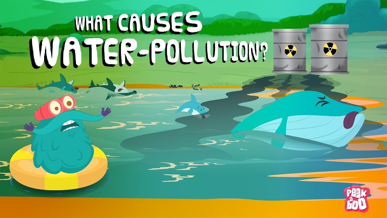 What Is WATER POLLUTION What Causes Water Pollution The Dr Binocs Show Peekaboo Kidz 