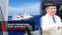 Natuna Diklaim China, Begini Sikap Menhan Prabowo Subianto