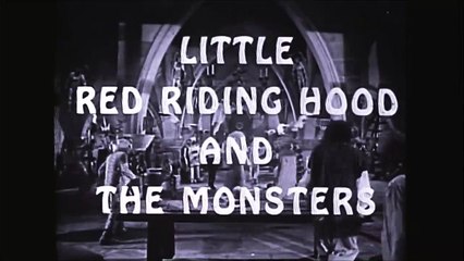 Little Red Riding Hood and The Monsters (1962) - Trailer