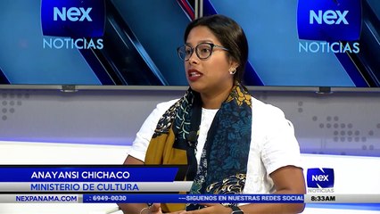 Entrevista a Anayansi Chichaco del Ministerio de Cultura - Nex Noticias