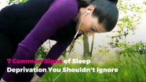 7 Common Signs of Sleep Deprivation You Shouldn't Ignore