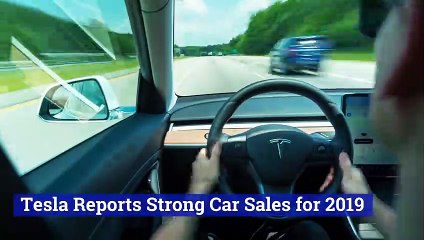 Tesla Reports Strong Car Sales for 2019