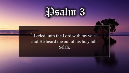 Psalm 3 - Read and Listen - Audio Visual Bible - KJV