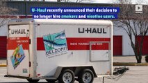 U-Haul to Implement Anti-Nicotine Hiring Policy