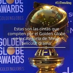 Estas son las cintas que compiten por el Golden Globe en la categoría 'Mejor película, drama'