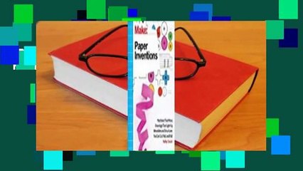 [Read] Make: Paper Inventions  For Kindle