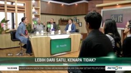 Lebih Dari Satu, Kenapa Tidak? (1)
