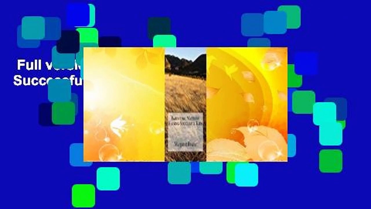 Full version  Parenting Matters: Raising Successful Kids Complete