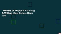 Models of Proposal Planning & Writing  Best Sellers Rank : #1