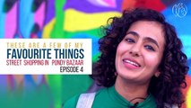 These Are A Few Of My Favourite Things  - Street Shopping in Pondy Bazaar  | Episode 4 | Kavya Ajit