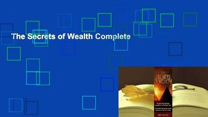 The Secrets of Wealth Complete