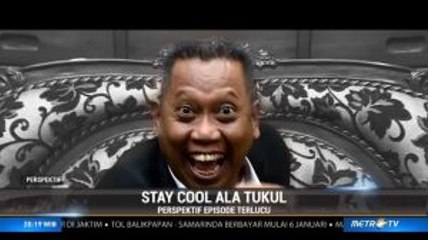 <i>Stay Cool</i> ala Tukul