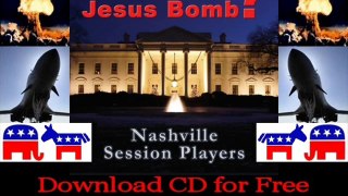WHO WOULD JESUS BOMB? ~ Nashville Session Players