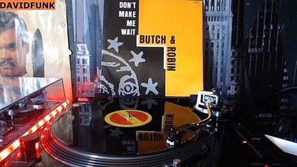 BUTCH & ROBIN - don't make me wait (1988) [radio mix]