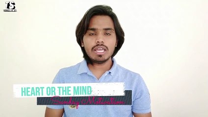 Sunday Motivation | Heart or the mind | दिल की सुने या दिमाग की | Techinsoul