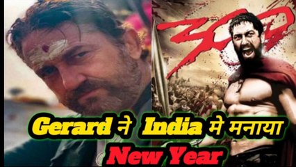 300 फेम GERARD BUTLER ने  Rishikesh और Varanasi मै मनाया New Year
