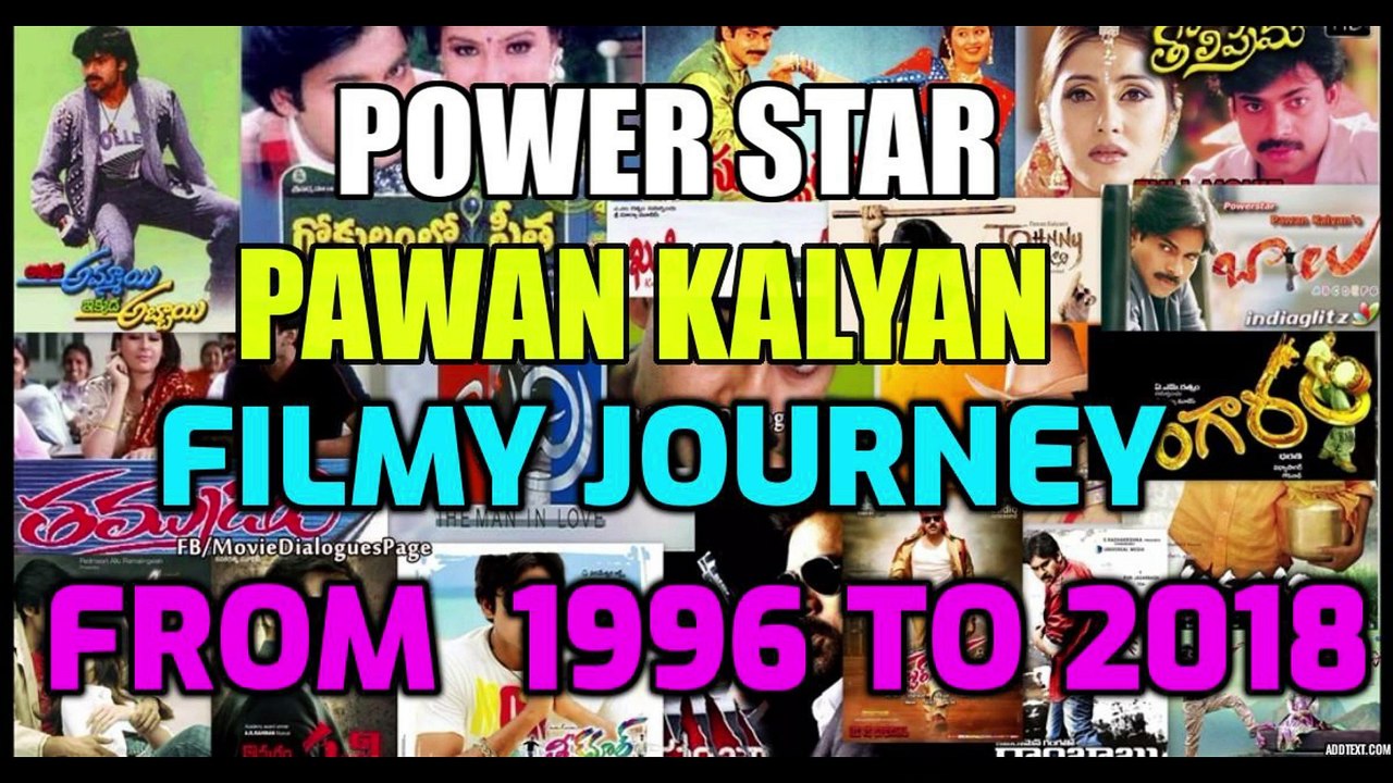 Power Star Pawan Kalyan Filmy Journey from 1996 to 2018