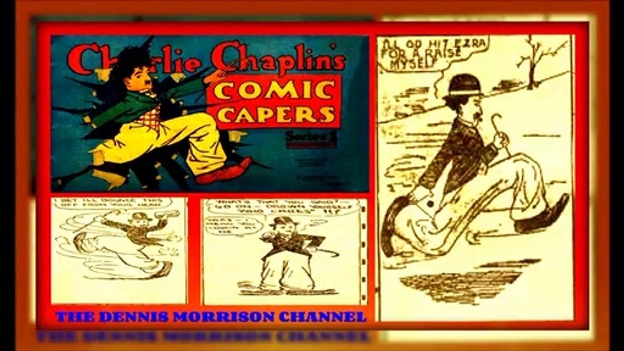 CHARLIE CHAPLIN COMIC ANTICS - EARLY AND COOL COMIC STRIP ADVENTURES!!!!!