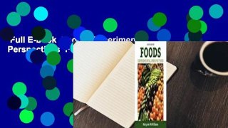 Full E-book  Foods: Experimental Perspectives  For Online
