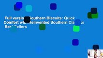 Full version  Southern Biscuits: Quick Comfort with Reinvented Southern Classics  Best Sellers