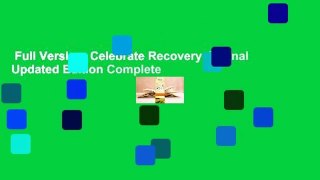 Full Version  Celebrate Recovery Journal Updated Edition Complete
