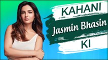 Kahani Jasmin Ki | Lifestory Of Jasmin Bhasin Biography | Dil Se Dil Tak, Naagin 4