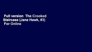 Full version  The Crooked Staircase (Jane Hawk, #3)  For Online