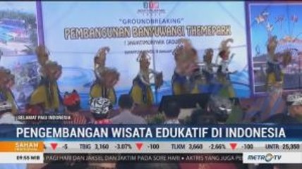 Tingkatkan Kunjungan Wisata, Banyuwangi Akan Bangun Themepark Senilai Rp150 Miliar