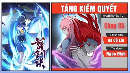 Táng Kiếm Quyết Chap 35