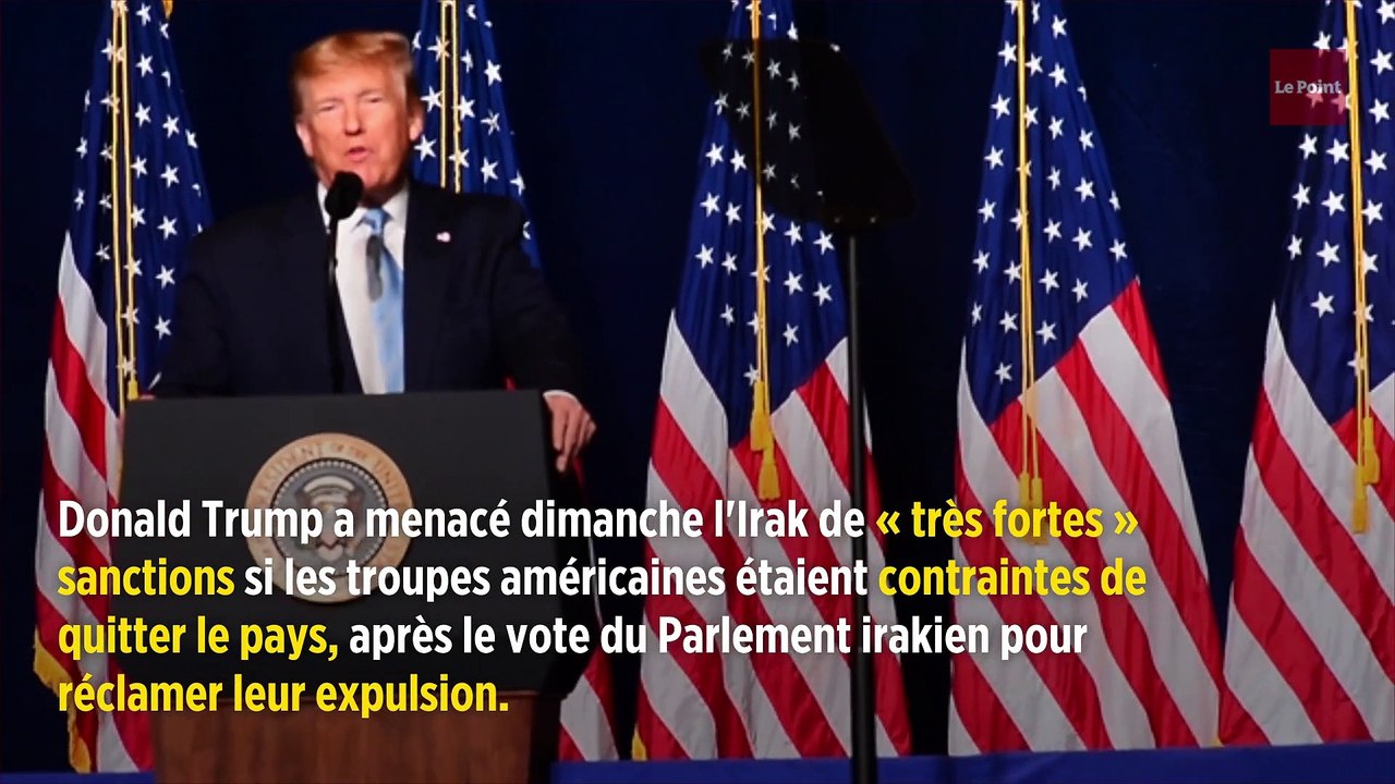Donald Trump promet des sanctions contre l'Irak et des représailles contre l'Iran