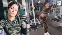 Hina Khan’s Workout Video Will Make You Want To Hit The Gym