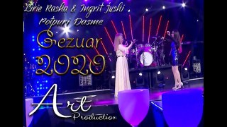 Lirie Rasha ft. Ingrit Jushi - Potpuri dasme (Gezuar 2020)