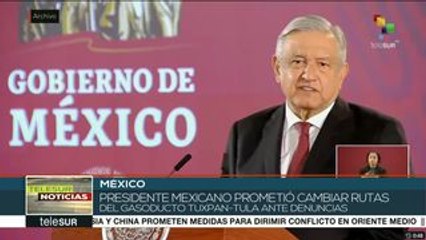 Pdte. mexicano afirma que gasoducto cambiará ruta y respetar tierras