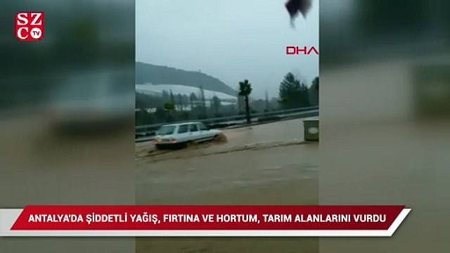 Antalya'da şiddetli yağış, fırtına ve hortum, tarım alanlarını vurdu