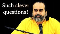 Such clever questions ! || Acharya Prashant (2019)