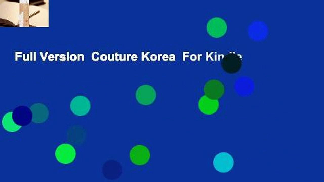 Full Version  Couture Korea  For Kindle