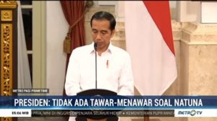 Presiden: Tak Ada Tawar Menawar soal Natuna