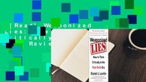 [Read] Weaponized Lies: How to Think Critically in the Post-Truth Era  Review
