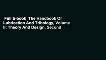 Full E-book  The Handbook Of Lubrication And Tribology, Volume Ii: Theory And Design, Second