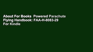 About For Books  Powered Parachute Flying Handbook: FAA-H-8083-29  For Kindle