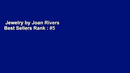 Jewelry by Joan Rivers  Best Sellers Rank : #5