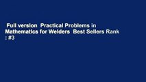 Full version  Practical Problems in Mathematics for Welders  Best Sellers Rank : #3