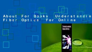 About For Books  Understanding Fiber Optics  For Online