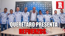 Querétaro presentó a sus nuevos refuerzos