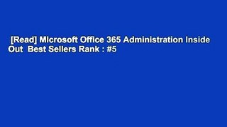 [Read] Microsoft Office 365 Administration Inside Out  Best Sellers Rank : #5